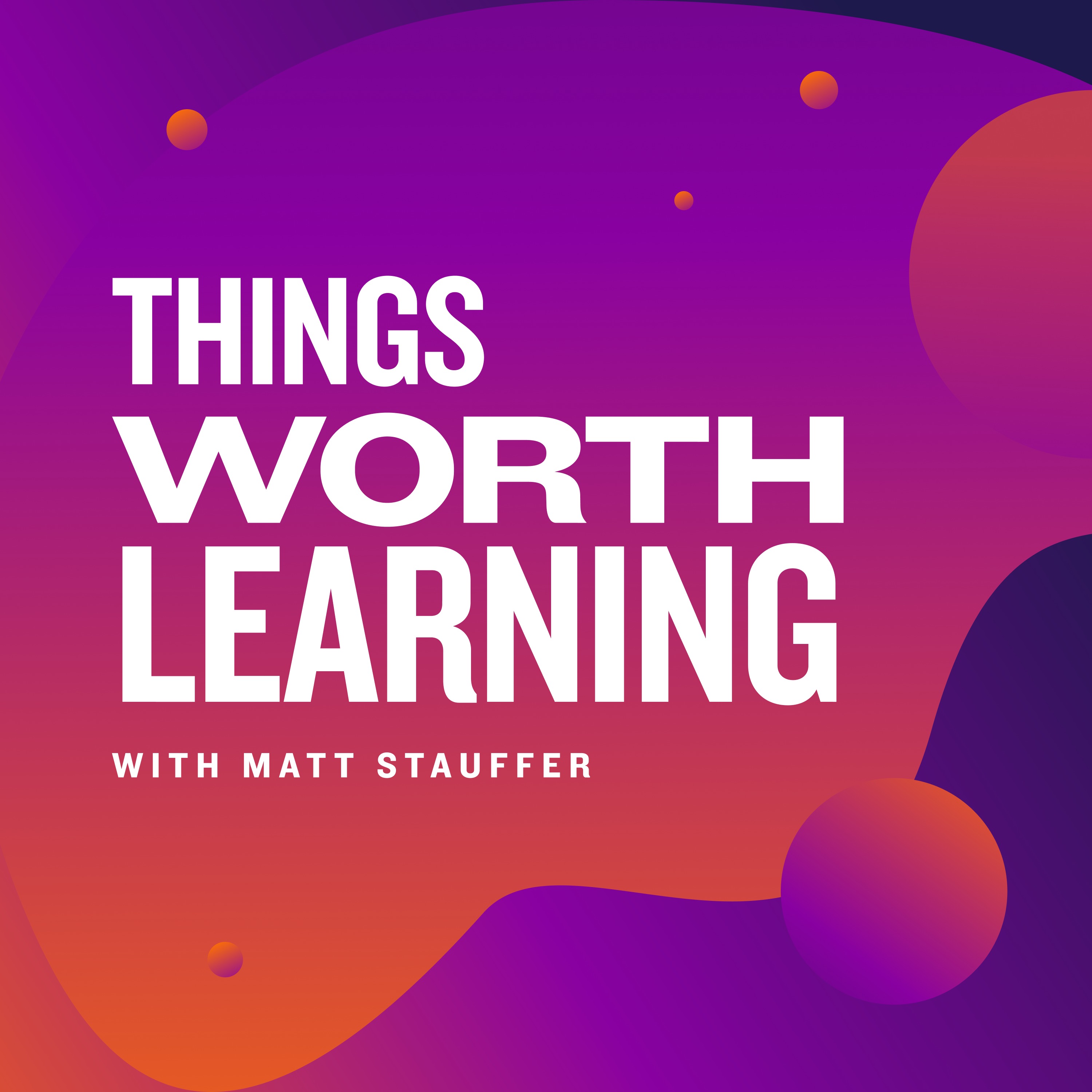 Things Worth Learning - Changing Your Story cover image